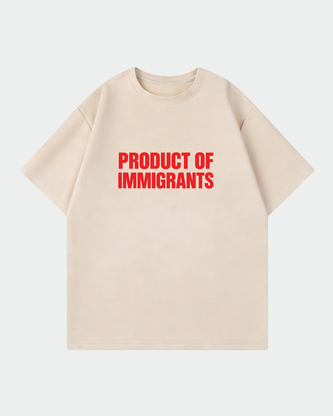 Product Of Immigrants Oversized Shirt