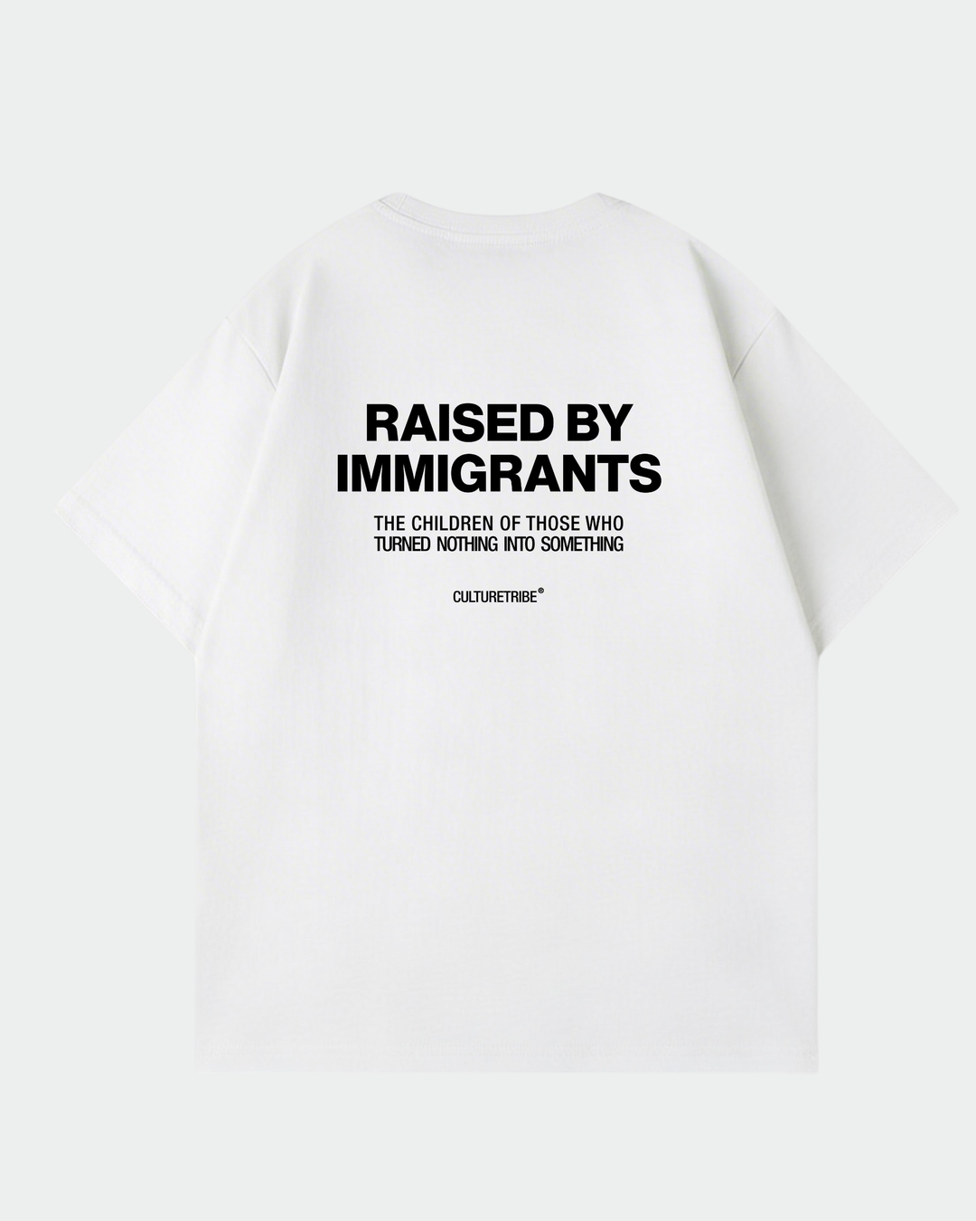 Raised By Immigrants Oversized Shirt