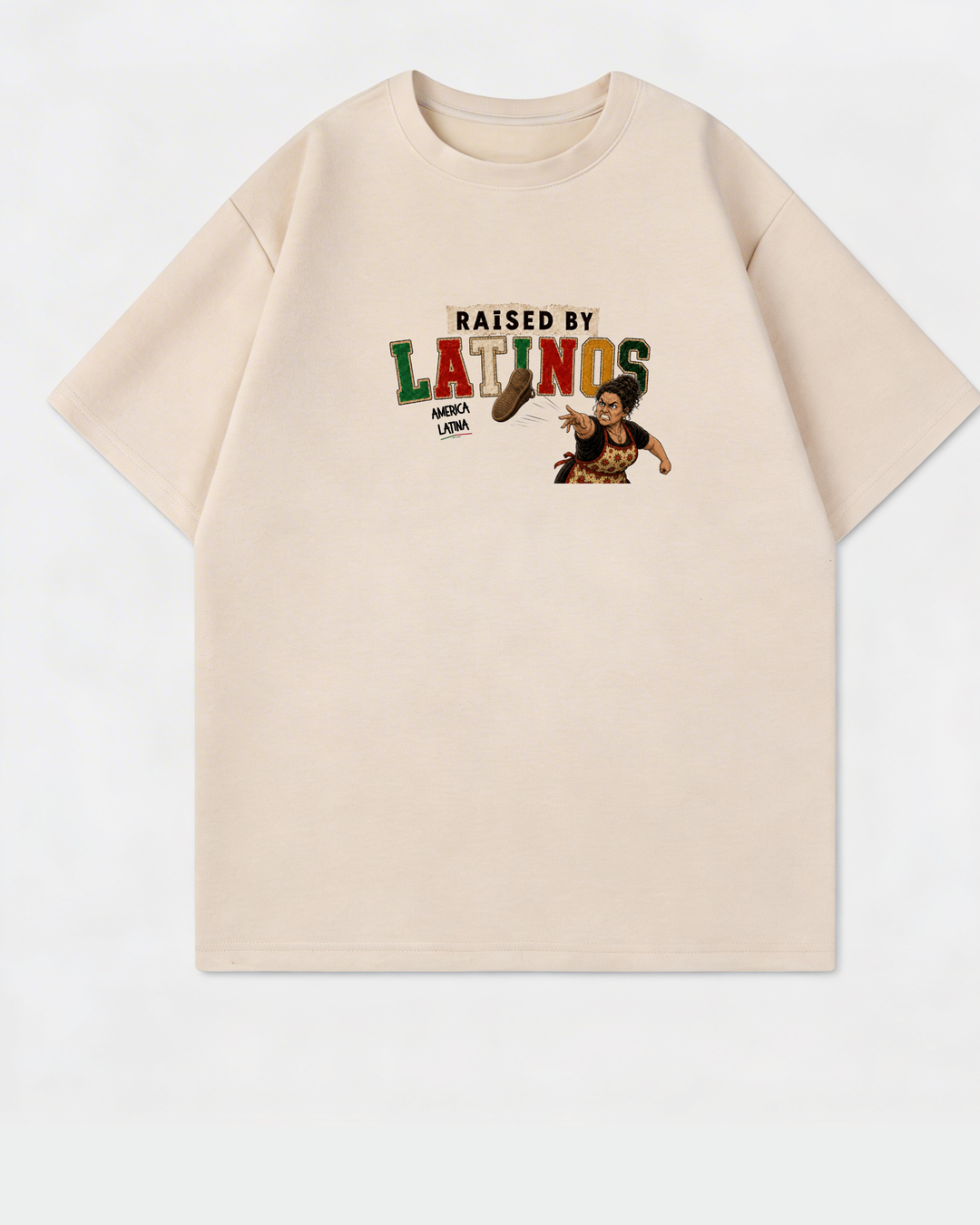 Raised By Latinos Oversized Shirt