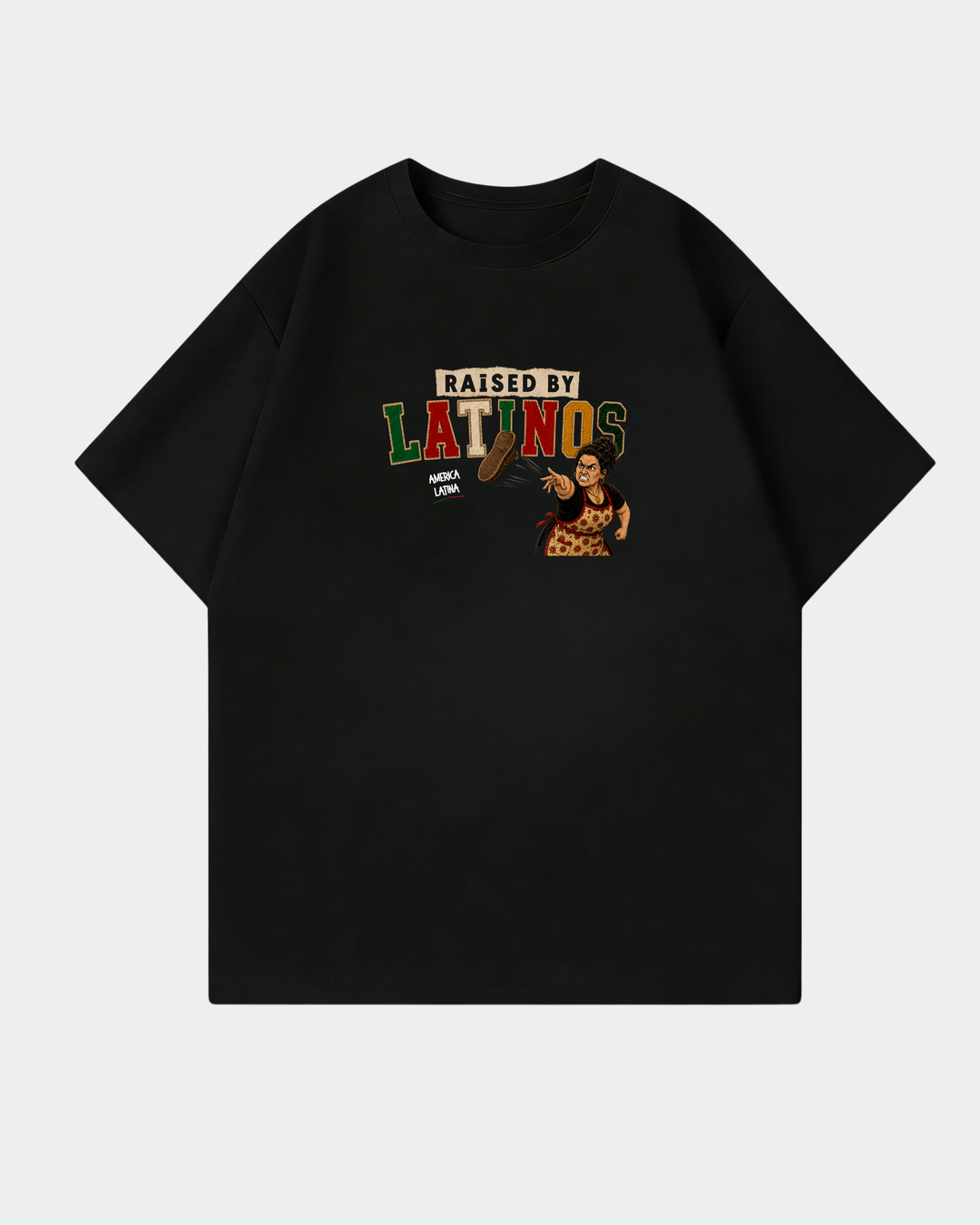 Raised By Latinos Oversized Shirt